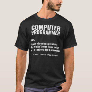 Computer Programmer Problem Solver Genius Design  T-Shirt