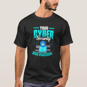 Computer Programmer Programming Cyber Security T-Shirt