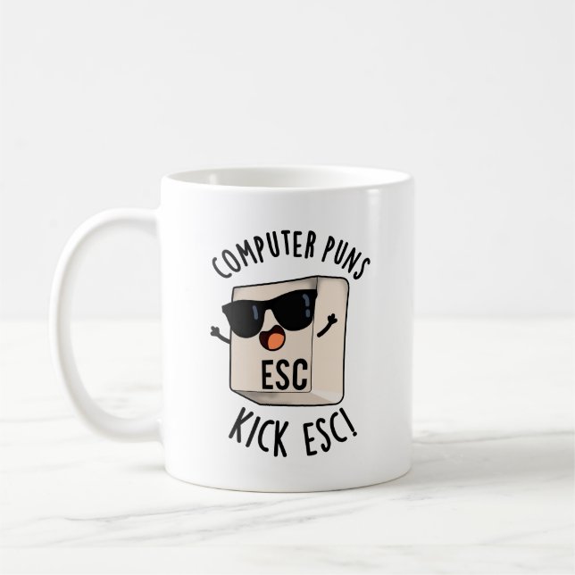 Computer Puns Kick Esc Funny Keyboard Pun  Coffee Mug (Left)
