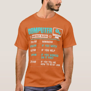 Computer Repair Hourly Rate Funny Tech Support T-Shirt