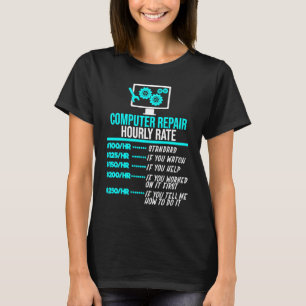 Computer Repair IT Work I Nerd I Geek I Admin I I T-Shirt
