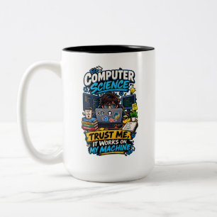 Computer Science Funny Programmer – Trust Me Two-Tone Coffee Mug