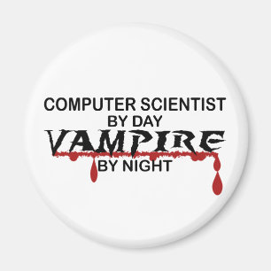 Computer Scientist by Day, Vampire by Night Magnet
