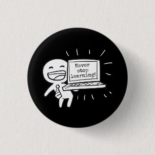 Computer Student Never Stop Learning 3 Cm Round Badge