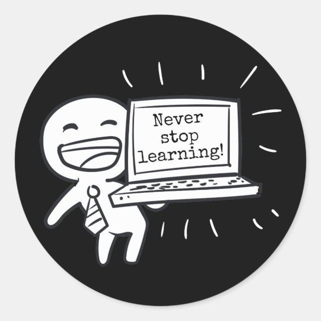 Computer Student Never Stop Learning Classic Round Sticker (Front)