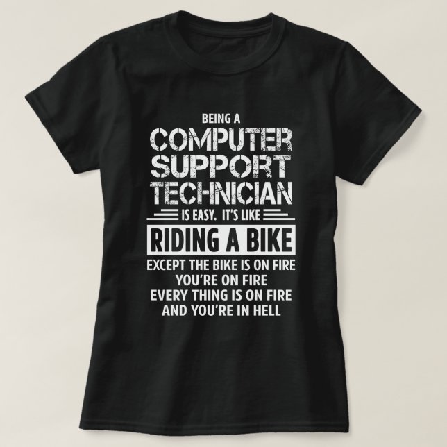 Computer Support Technician T-Shirt (Design Front)