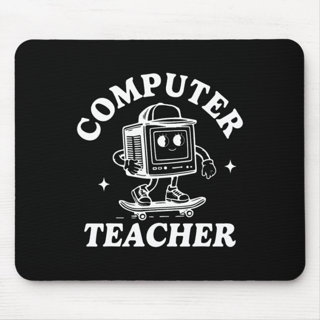Computer Teacher Computer Skateboarding Science Te Mouse Mat (Front)