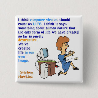 Computer Viruses are Alive (1) 15 Cm Square Badge