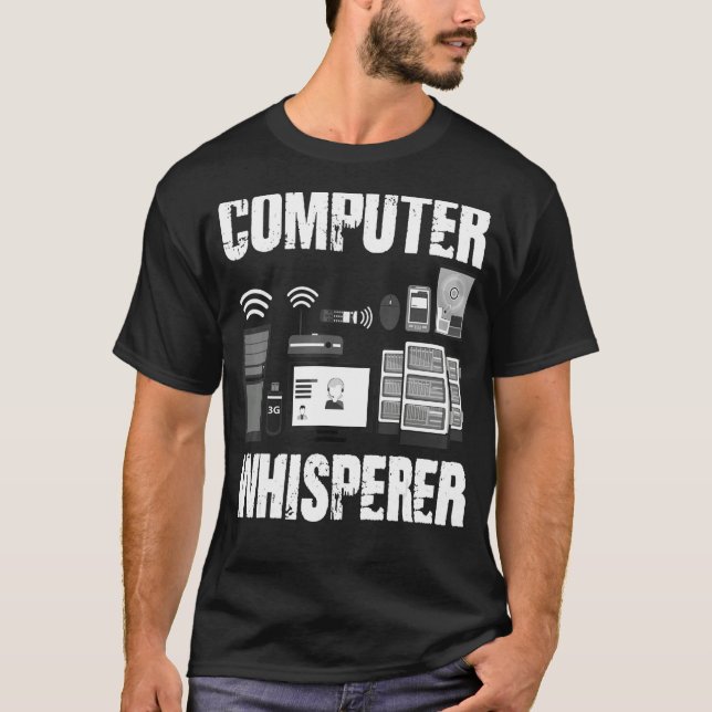 Computer Whisperer It Tech Support Nerds Pc Geek B T-Shirt (Front)