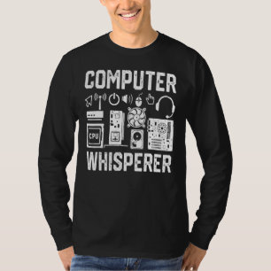 Computer Whisperer It Technician Nerd Geek Geeky T-Shirt