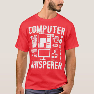 Computer Whisperer Tech Supports Programmer Coder T-Shirt