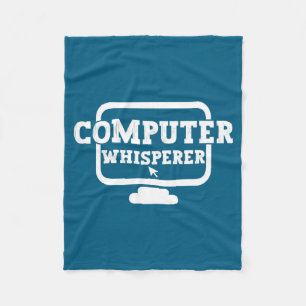 Computer Whisperer Tech Suprt Nerds Geek Funny N  Fleece Blanket