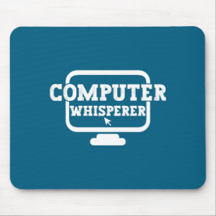 Computer Whisperer Tech Suprt Nerds Geek Funny N  Mouse Mat