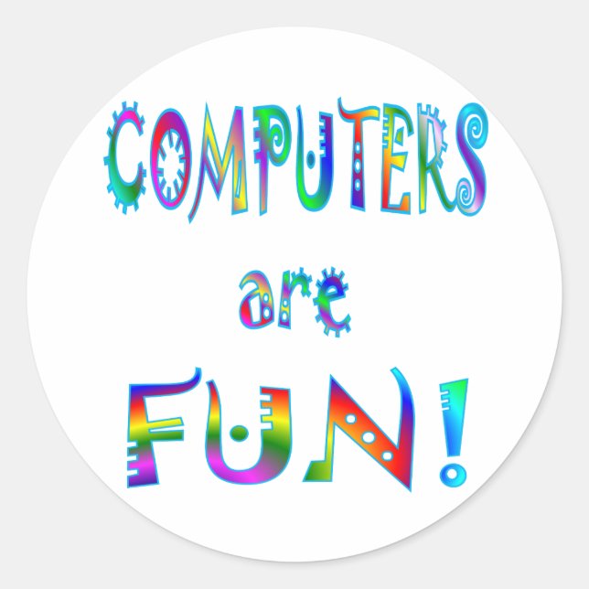 Computers are Fun Classic Round Sticker (Front)