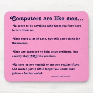 Computers are like men... mouse mat