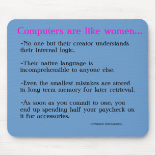 Computers are like women..., mouse mat