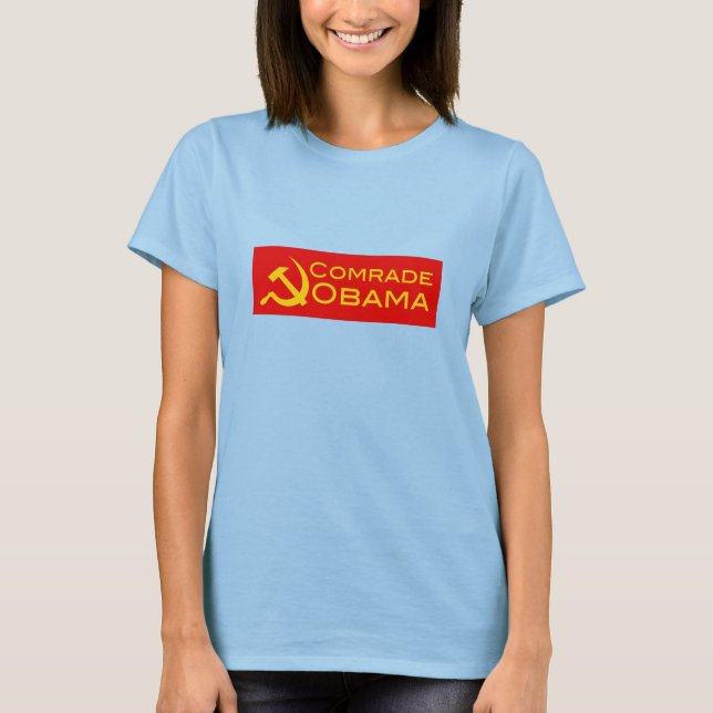 Comrade Obama T-Shirt (Front)
