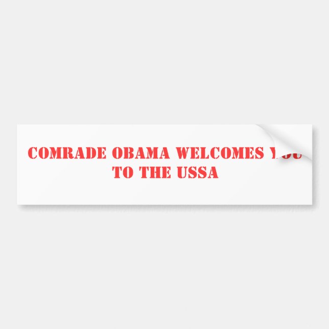 Comrade Obama welcomes you to the USSA Bumper Sticker (Front)