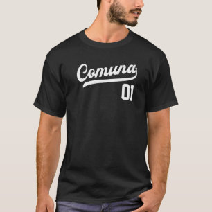 Comuna 01 Spanish Barrios Medellin Colombia Commun T-Shirt