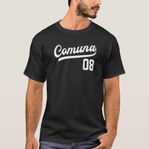 Comuna 08 Spanish Barrios Medellin Colombia Commun T-Shirt