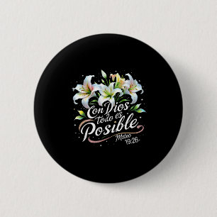 Con Dios Todo Es Sible Mateo 19_26 Gift 6 Cm Round Badge