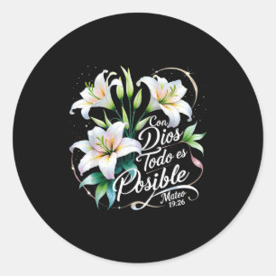 Con Dios Todo Es Sible Mateo 19_26 Gift Classic Round Sticker