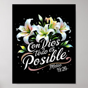 Con Dios Todo Es Sible Mateo 19_26 Gift  Poster