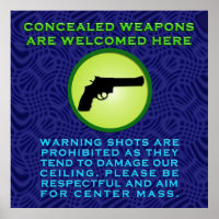 Concealed Weapons are Welcome