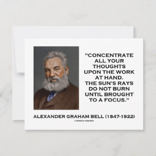 Concentrate All Your Thoughts Upon Work At Hand
