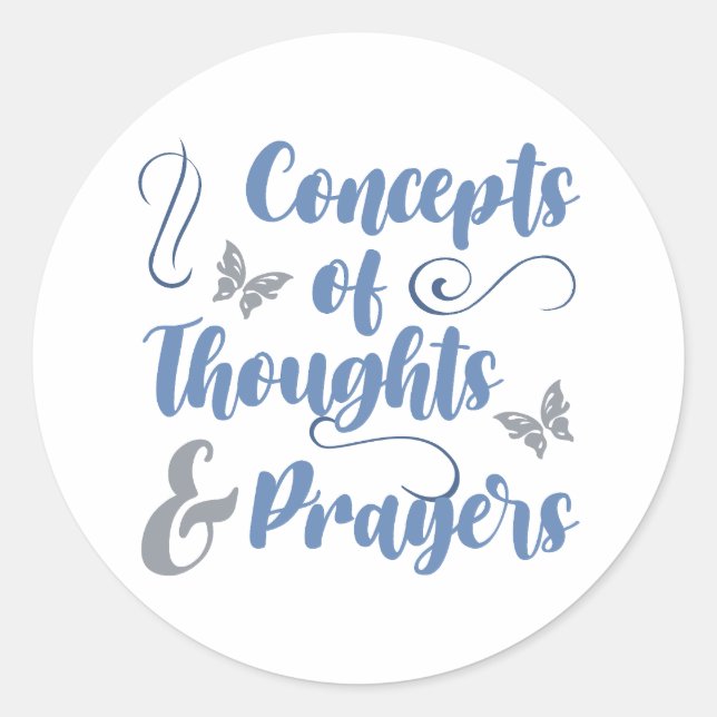 Concepts Of Thoughts And Prayers Classic Round Sticker (Front)