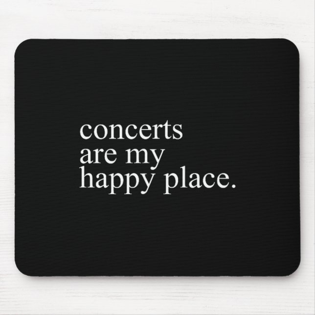 Concerts Are My Happy Place Funny Concerts Lover M Mouse Mat (Front)