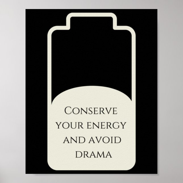 Concerve Your Enercy And Avoid Drama Sticker  Poster (Front)