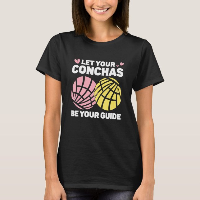 Conchas Pan Dulce Latina Mexican Mujer Concha Past T-Shirt (Front)