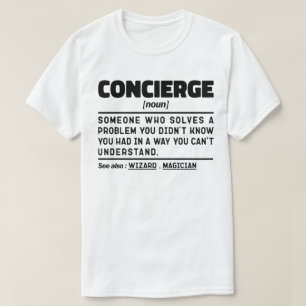 Concierge Noun Cool Sarcastic Worker Appreciation  T-Shirt
