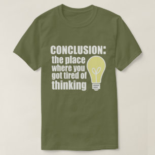 Conclusion T-Shirt