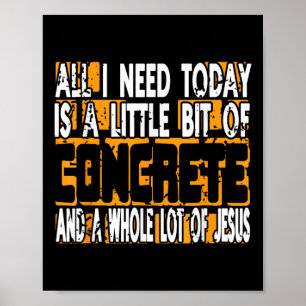 Concrete And Jesus Construction Worker Faith Poster