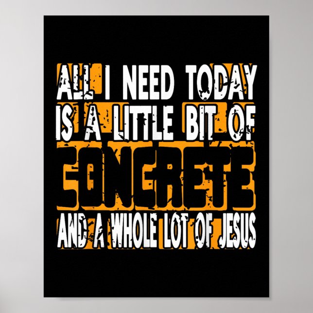 Concrete And Jesus Construction Worker Faith  Poster (Front)