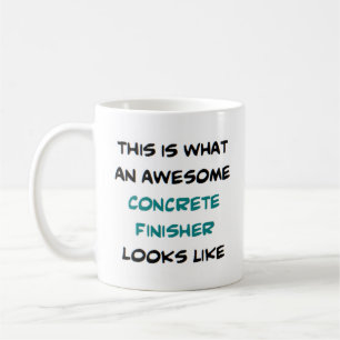 concrete finisher, awesome coffee mug