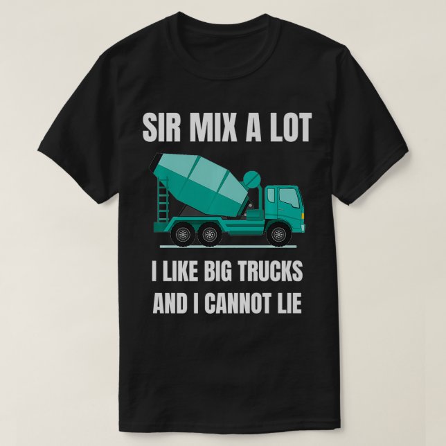 Concrete Mier  Cement Mier Truck Driver Gift  birt T-Shirt (Design Front)