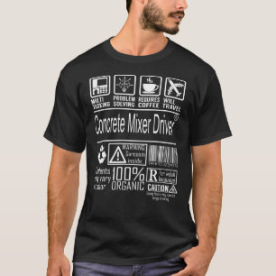 Concrete Mixer Driver Multitasking T-Shirt