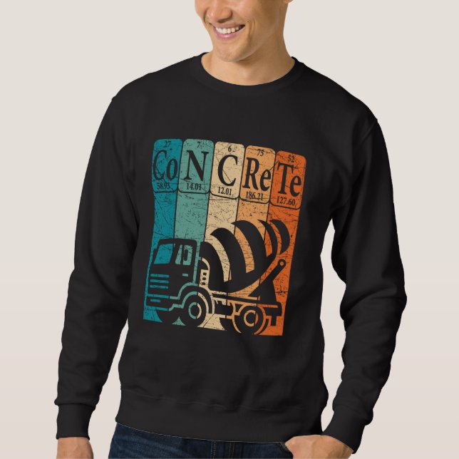 Concrete Periodic Table Elements Construction Work Sweatshirt (Front)