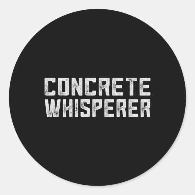 Concrete Worker Construction Worker Pun Classic Round Sticker (Front)