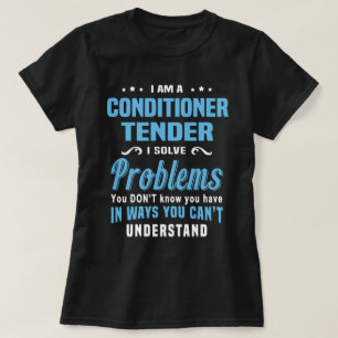 Conditioner Tender T-Shirt