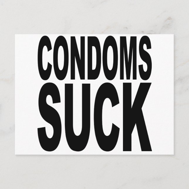 Condoms Suck Postcard (Front)