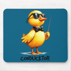Conductor, Funny Duck Quote Mouse Mat