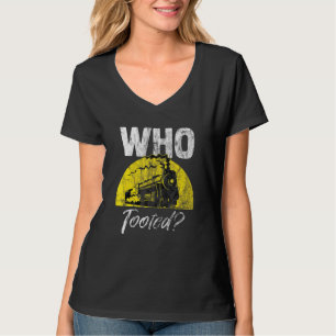 Conductor Locomotive Who Tooted Train & Railroad T-Shirt