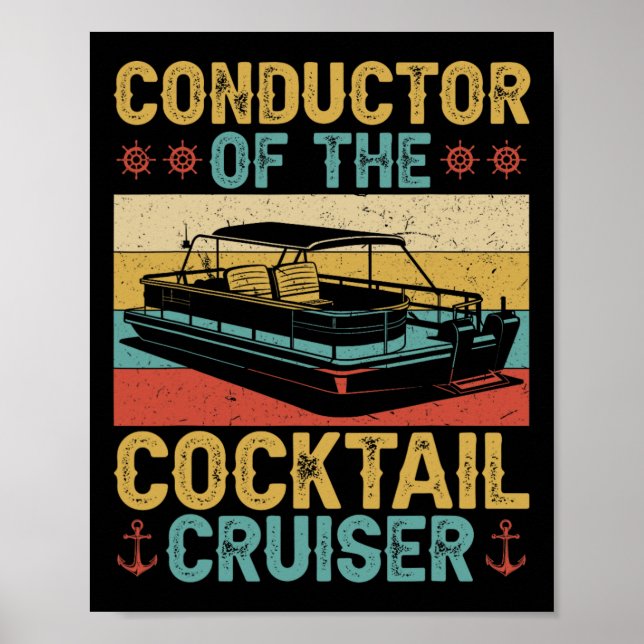 Conductor Tail Cruiser Boating Captain Pontoon Boa Poster (Front)