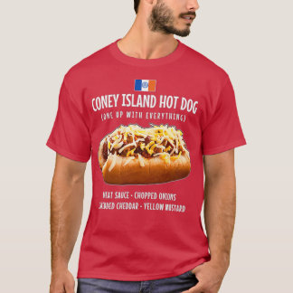 Coney Island Hot Dog Meat Sauce Onions Cheddar T-Shirt