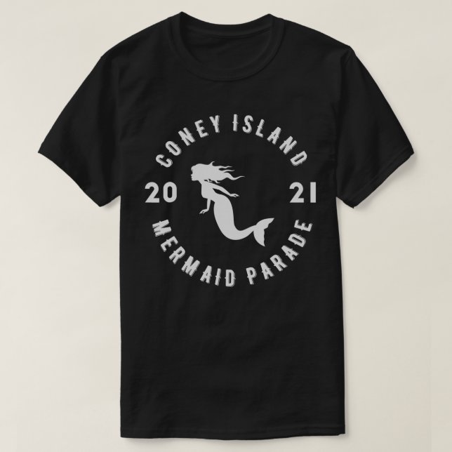 Coney Island Mermaid Parade 2021 Brooklyn NYC NY B T-Shirt (Design Front)