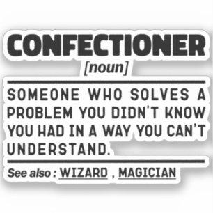 Confectioner Noun Baking Lover Bakery Sarcastic 